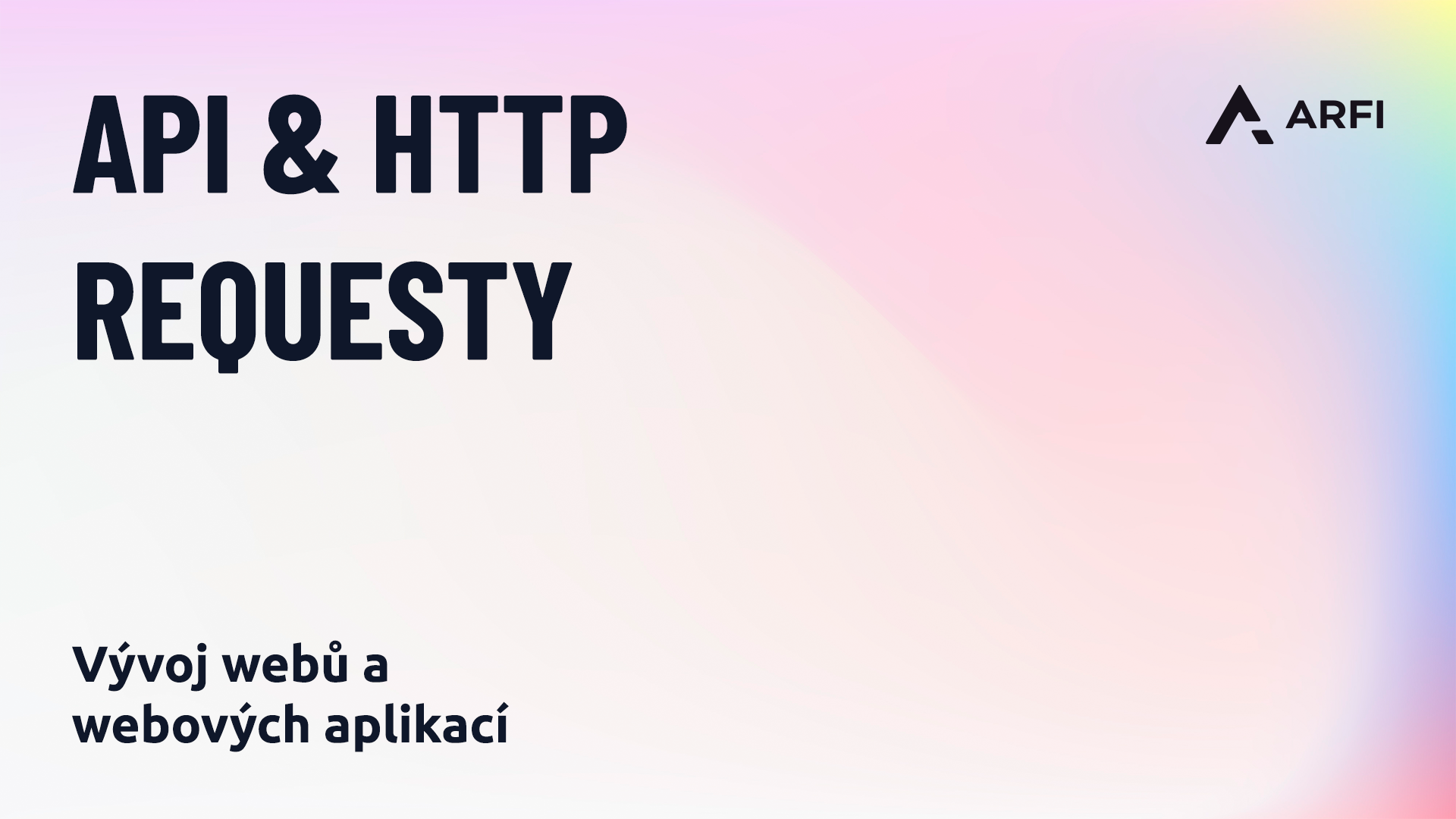 API & HTTP requesty